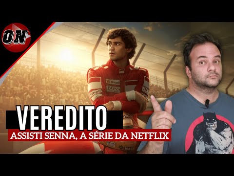 VEREDITO - SENNA, SÉRIE DA NETFLIX