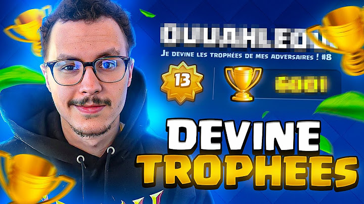 Je devine les trophées de mes adversaires ! #6