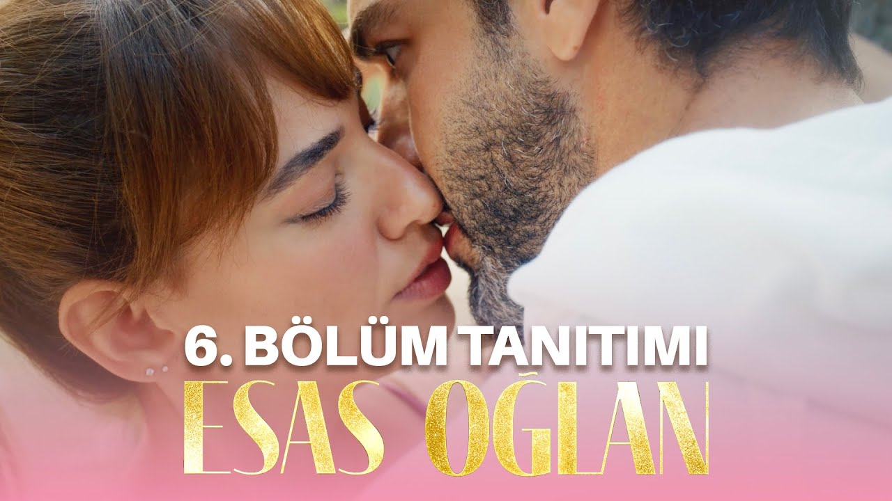 Esas Oğlan - 6. Bölüm Tanıtımı