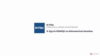 9. M-Files dokumentum- és vállalati tartalomkezelő rendszer