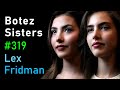 Thumbnail for Botez Sisters: Chess, Streaming, and Fame | Lex Fridman Podcast #319