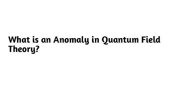 What is an Anomaly in Quantum Field Theory ?