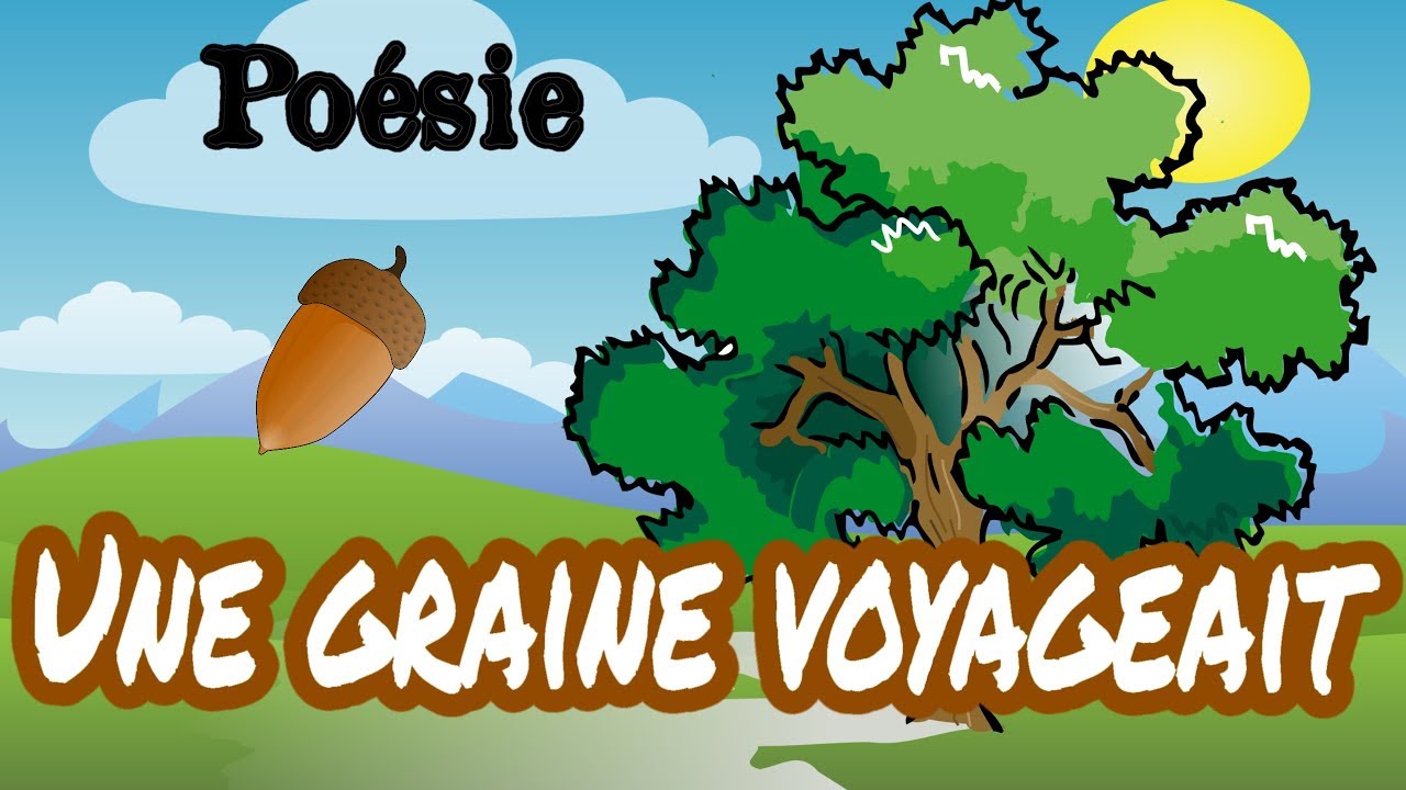 Poésie 🌱🌳Une graine voyageait d'Alain Bosquet🌱🌳 - YouTube