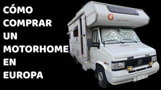 Como Comprar Un Motorhome En Europa