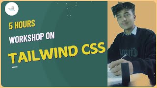 🔥 Master Tailwind CSS in Nepali - Full 5-Hour Workshop 🔥 #tailwindcss #nepali