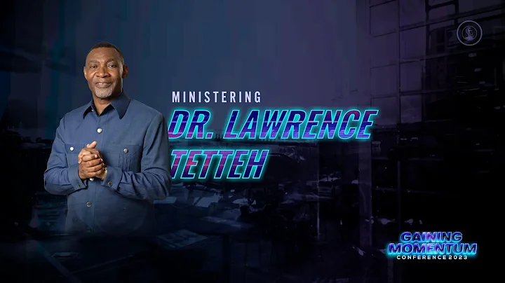 Gaining Momentum | Morning Session | Day 4 | Dr Lawrence Tetteh