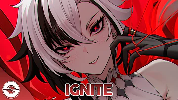Nightcore - Ignite (Lyrics)
