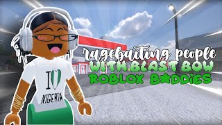Ragebaiting ppl with the Blast bow in ROBLOX Baddies