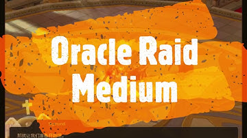 Oracle Raid Medium - by SOLARIS (SuKaRaMe guild)