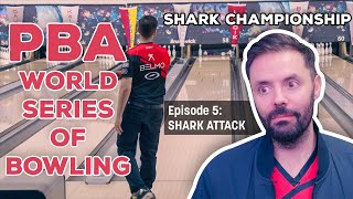 PBA WORLD SERIES OF BOWLING XV | Episode 5: SHARK ATTACK  | Jason Belmonte