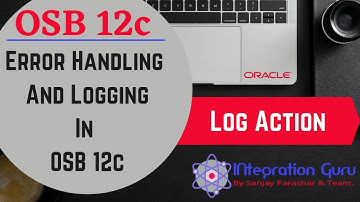 Error Handling and Logging in OSB 12c | Log Information or Error Messages in OSB | Monitor OSB Logs