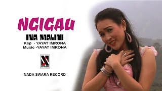 NGIGAU  (Campursari Indonesia) Vocal : Ina Malini, Karya : Yayat Imrona