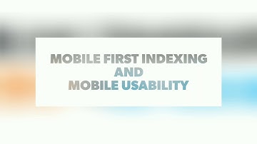 Mobile First Indexing and Mobile Usability - SEO in Short Video Series by Tejas Thakkar