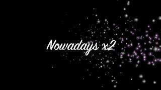Equation x Teni - Nowadays (Lyric Video)
