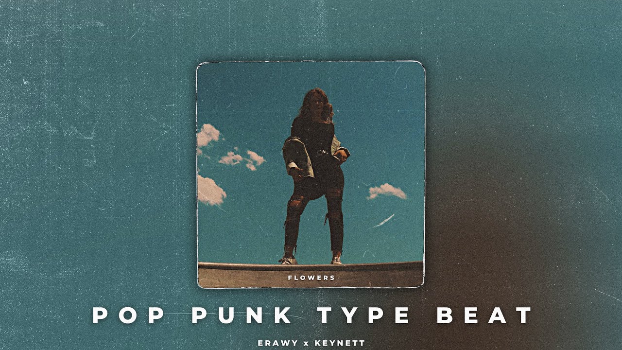 Flowers Pop Punk Type Beat (prod. Erawy x YouTube