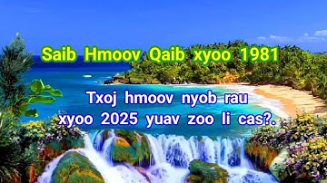 Saib hmoov 2025 rau qaib xyoo 1981 txoj hmoov yeeb chiv