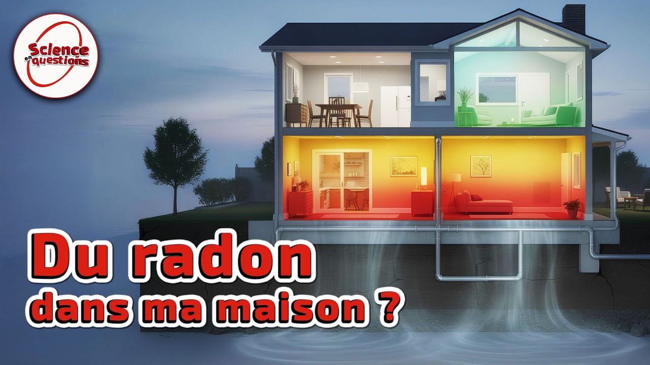 Êtes-vous exposés au radon ? - Science En Questions
