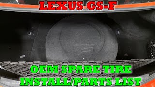 Lexus GS-F OEM Spare Tire Kit - How to, Parts List, and Cost Lexus GS-F OEM Spare Tire Kit - How to, Parts List, and Cost