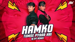 HUMKO TUMSE PYAR HAI  | AY REMIX |  Sunix Thakor Visuals |