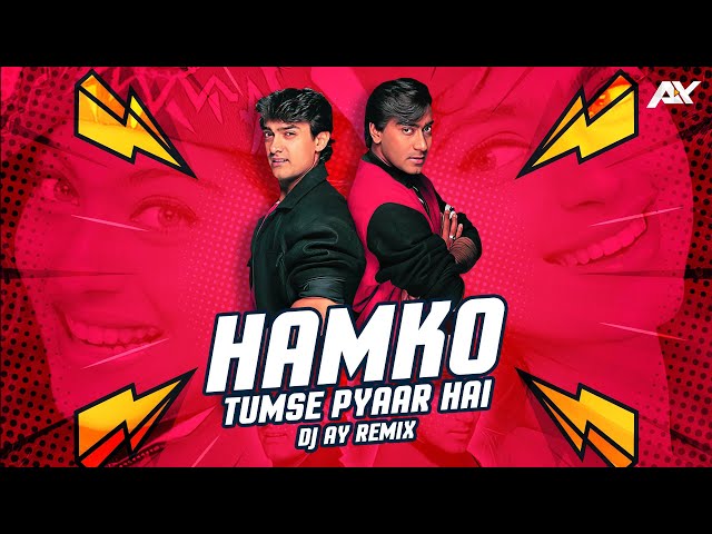 HUMKO TUMSE PYAR HAI  | AY REMIX |  Sunix Thakor Visuals | class=