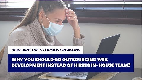 Why Outsource Your Web Development Projects?