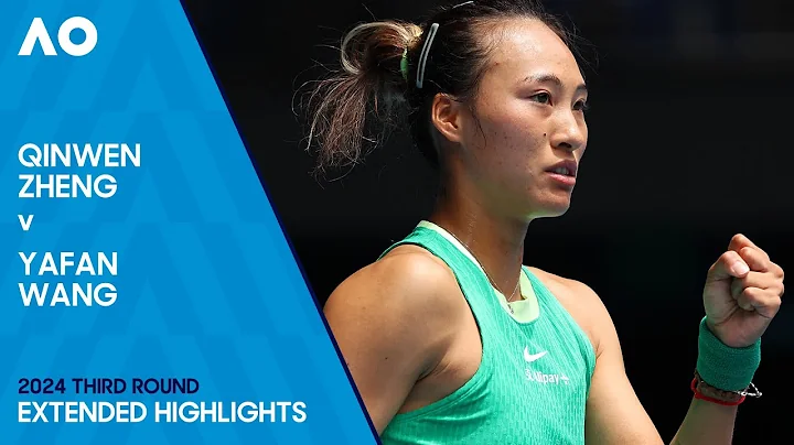 Qinwen Zheng v Yafan Wang Extended Highlights | Australian Open 2024 Third Round - DayDayNews