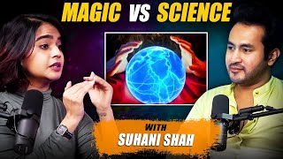 MAGIC VS. SCIENCE with Suhani Shah | The Gaurav Thakur Show Ep.1 image