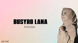 Busyro Lana ai Khodijah. Vidio lirik
