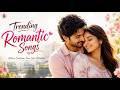 Trending Romantic Songs Latest Bollywood Songs Best Hindi Love Song New Songs 2026 
