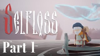 Selfloss || Casual playthrough || Part 1