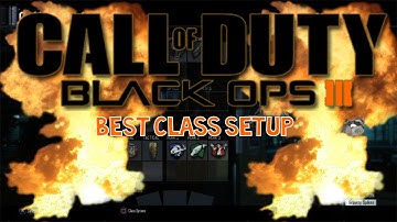 BLACK OPS 3 - BEST CLASS SETUP - MULTIPLAYER