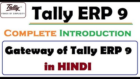 Complete Introduction | Gateway of Tally ERP 9 in Hindi