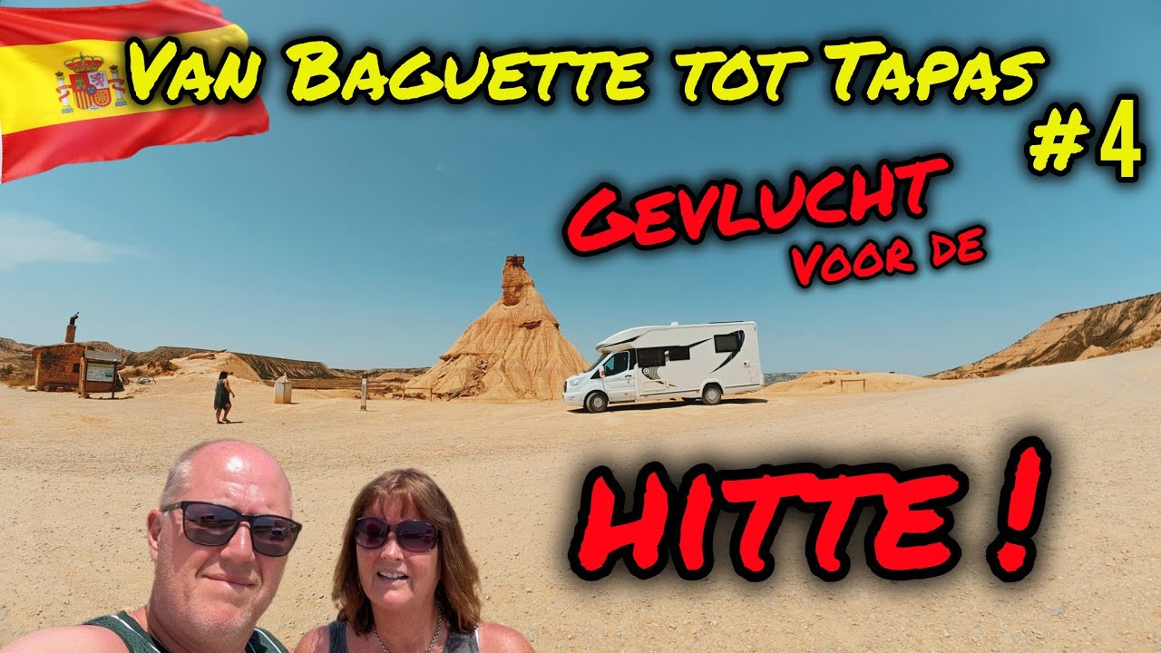 Van Baguette tot Tapas #4 | Zo vreselijk heet | Bardenas Reales | Cambrils | Salou | Lake Caspe