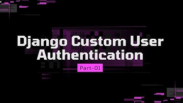 Django Custom User Authentication With Two Step Activation Workflow || Project Setup || Part-01
