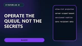 Information Build a Blazor Delivery Operations Panel Without Exposing Recipients Update