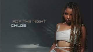 Chlöe - For The Night (Solo Version)