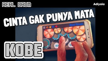 Cinta Gak Punya Mata - Kobe | Real Drum Cover Adiyaia