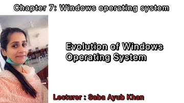 ICS part 1 || chapter 7 || Evolution of windows