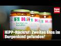 HiPP-Rückruf: Zweites Glas im Burgenland gefunden!  | krone.tv NEWS