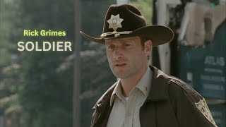 Rick Grimes Tribute || Soldier [TWD]