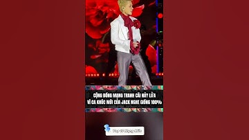 Cộng Đồng Mạng Tranh Cãi Nãy Lửa Vì Ca Khúc Mới Của Jack Nghe Giống Bài 100% #music