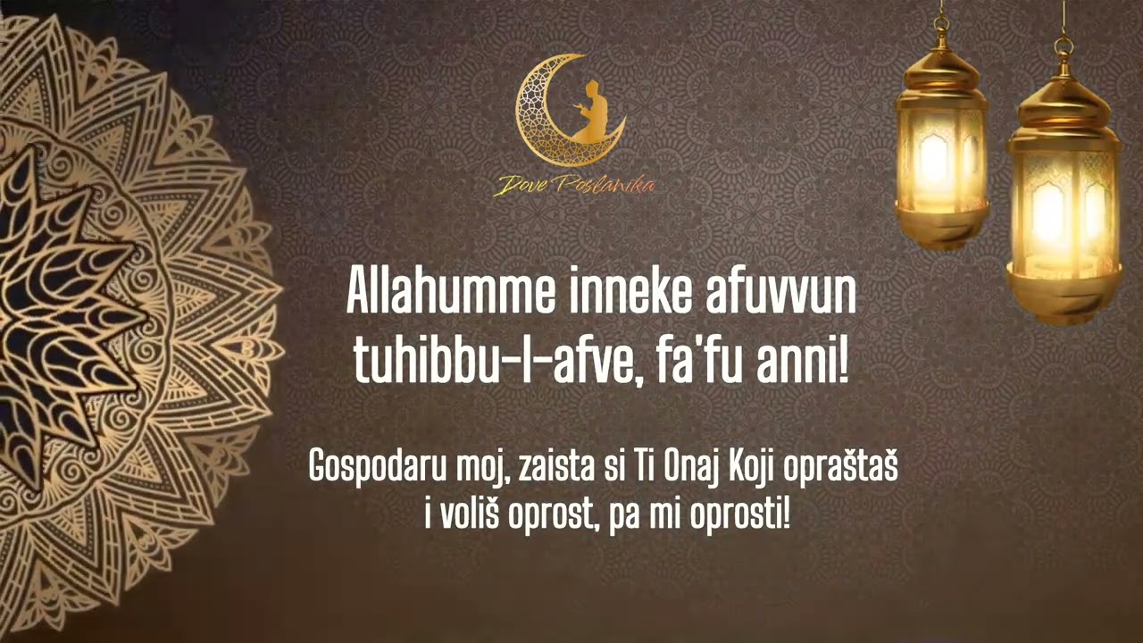 Najbolja Dova za Lejletul Kadr 🌙🤲 - Traženje Blagoslova u Posljednjim Nocima Ramazana