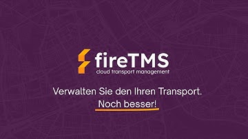 fireTMS – Transportmanagementsystem für Frachtführer und Speditionen