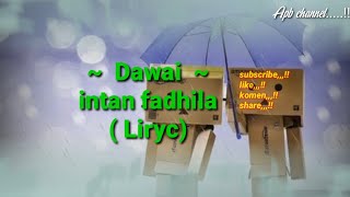 Lagu_Liryc_dawai_intan fadhilah