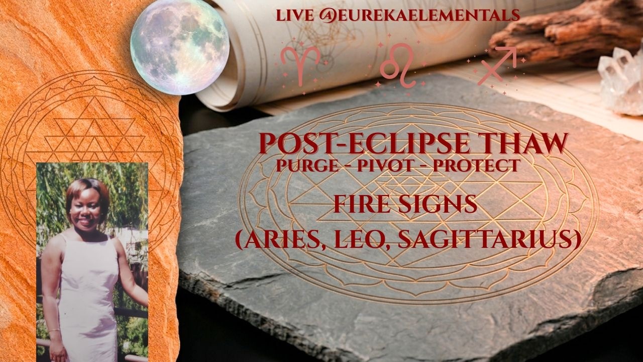 ELEMENTAL ALIGNMENT: Post-Eclipse Thaw (FIRE SIGNS 🔥) - LIVE READING