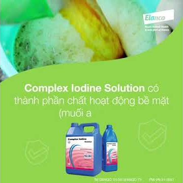 BẠN CÓ BIẾT? #C4 | Complex Iodine Solution | ELANCO VIỆT NAM
