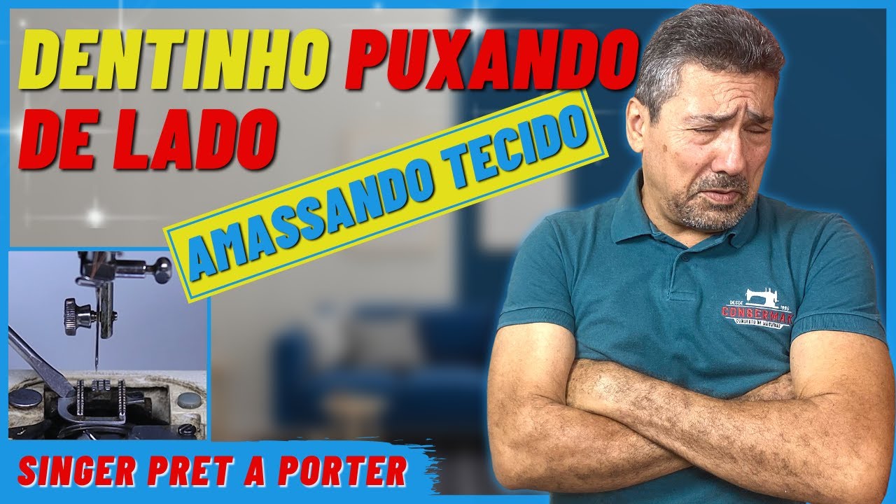 COMO REGULAR DENTE PUXADOR | DISTÂNCIA, ALTURA E ALINHAMENTO SINGER PRET A PORTER