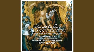 Johannes Passion, BWV 245, Pt. 1: 1. Chorus "Herr, unser Herrscher" (Exordium)