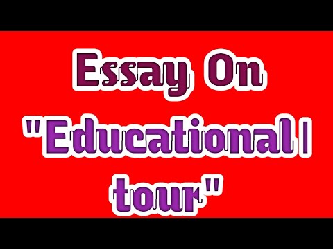 essay on educational tour in english