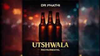Dr Phathi - Utshwala (Instrumental)